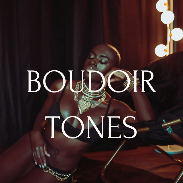 The Boudoir Tones - Embracepresets (Store description)